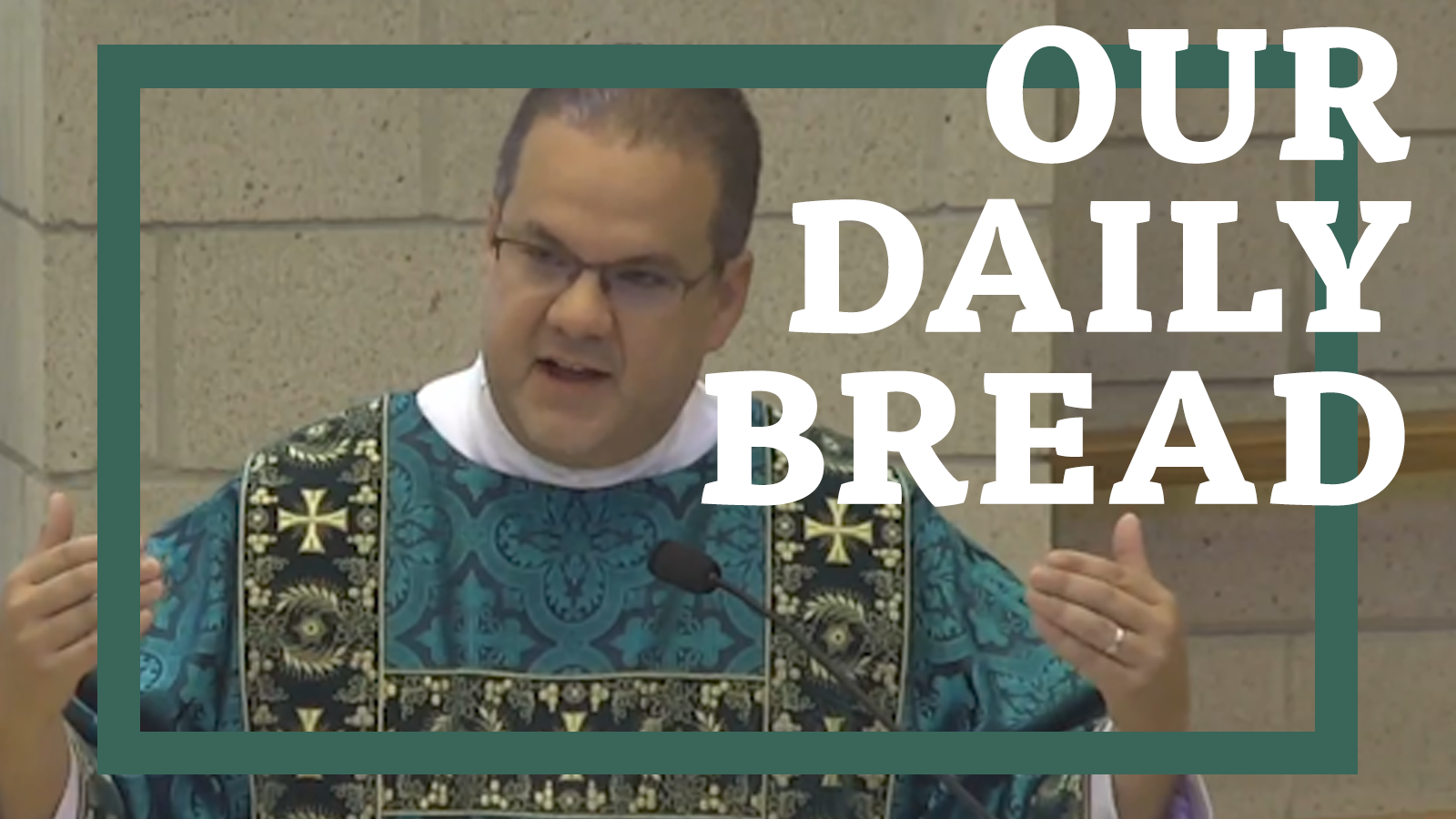 Our Daily Bread, Our Generous Father