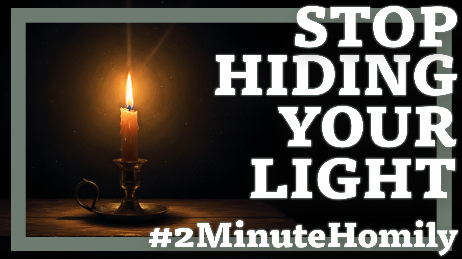 You ARE the Light - So Stop Hiding It