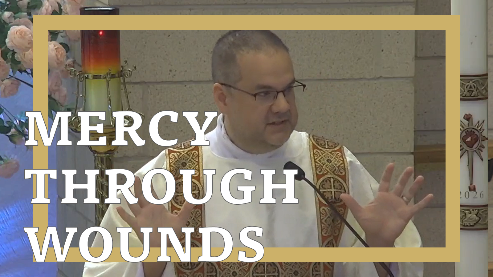 Mercy Through Wounds